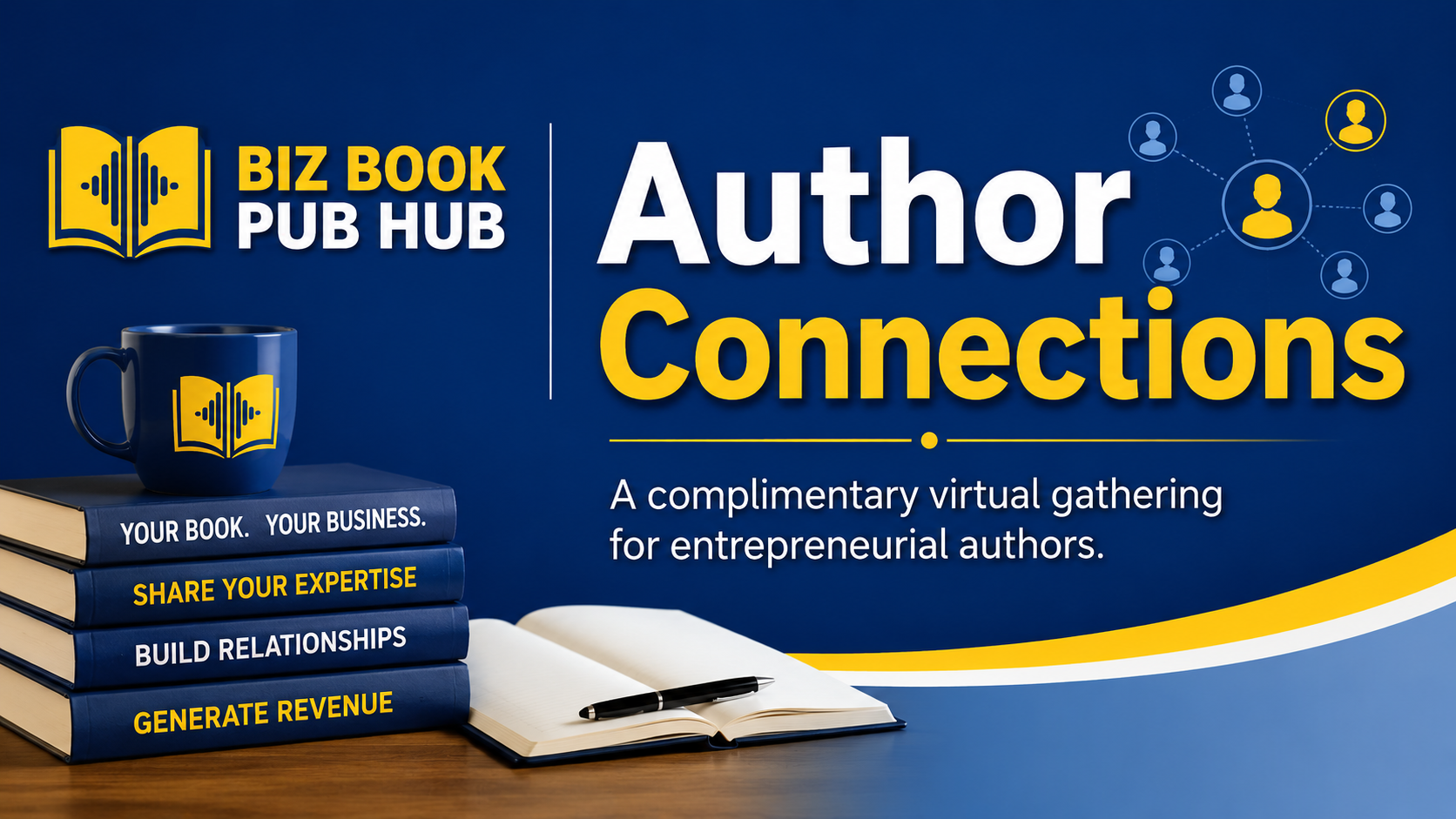 Biz Book Pub Hub Author Connections - a complimentary virtual gathering for entrepreneurial authors